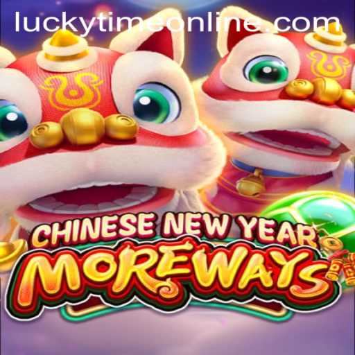 Exploring CHINESENEWYEARMOREWAYS: A Journey into Lucky Time