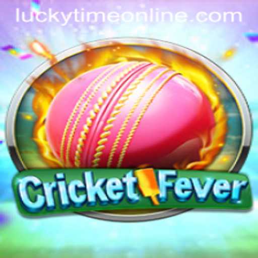 CricketFever: The Ultimate Gaming Experience with Lucky Time