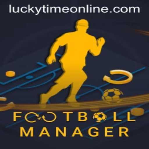 FootballManager: An In-Depth Look at the Thrilling Game Featuring 'Lucky Time'