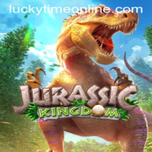 Explore the Thrilling World of JurassicKingdom and Unleash the Power of Lucky Time