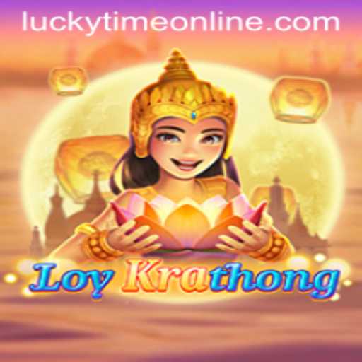 Discover the Enchantment of LoyKrathong - Dive into Lucky Time