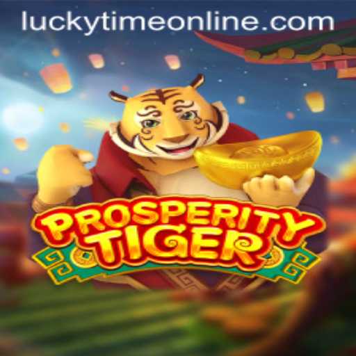 Unlock the Secrets of ProsperityTiger: Enter the Realm of Fortune with Lucky Time